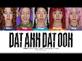 Download Lagu TWICE 'DAT AHH DAT OOH (SANA \u0026 JIHYO \u0026 DAHYUN \u0026 CHAEYOUNG \u0026 TZUYU)' Lyrics [Color Coded_Eng]