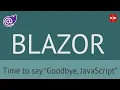 Blazor Time to say Goodbye JavaScript