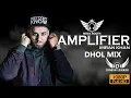 Download Lagu Amplifier Dhol Mix Imran Khan Ft.Dj Dinesh Loharu Download Lagu Amplifier Dhol Mix Imran Khan Ft.Dj Dinesh Loharu