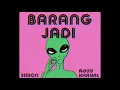 Barang Jadi - Sisson ft. Addy Khayal