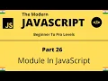 The Modern JavaScript Tutorial Part 26 Module In JavaScript Tech Quick Learner
