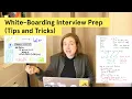 White-Boarding Technical Coding Interview Tips Tricks