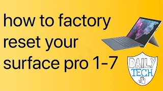 How to factory reset Surface pro 1-7 and complete data wipe DT DailyTech