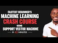 Fastest Beginners Machine Learning Crash Course using Support Vector Machine