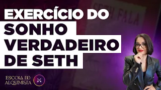 Exercício do sonho verdadeiro de Seth