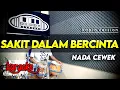 Download Lagu SAKIT DALAM BERCINTA NADA CEWEK / WANITA VERSI KOPLO HIGH QUALITY AUDIO CLARITY
