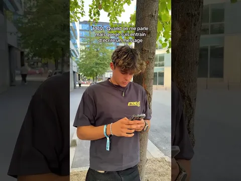 Quand tu écris un message et qu’on te parle…