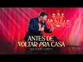 Download Lagu ANTES DE VOLTAR PRA CASA l EDUARDO COSTA (CLIPE OFICIAL)