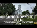 Old Saybrook Connecticut - A Drive and a Walk around town in July of 2024