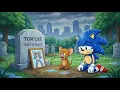 Lagu Tom helps Jerry and Sonic, but in return, Tom is betrayed | Sonic Fan Stories
