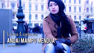 Download lagu dangdut sedih - Lyna lusiana - Andai Mampu Mendua (official musik video) MP3