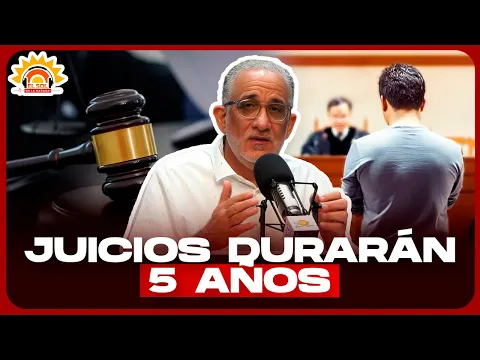 NAJIB CHAHEDE: NUEVO CÓDIGO PROCESAL PENAL, ¿POR QUÉ EXTIENDEN LOS JUICIOS A 5 AÑOS?