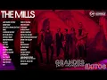 The Mills - Grandes Éxitos