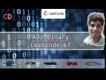 Add Binary Leetcode 67 Live coding session Easy Peasy