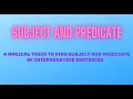 A magical trick to find Subject and predicate in interrogative sentences