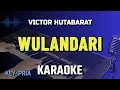 Download Lagu WULANDARI KARAOKE || VICTOR HUTABARAT