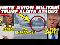 Lagu DOMINGAZO! TRUMP METE AVIÓN MILITAR A MEXICO. ENTRO POR TOLUCA.  ¡SHEINBAUM RESPONDE! URGENTE