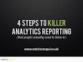 4 Steps to Killer Analytics Reporting