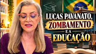 LUCAS PAVANATO, ZOMBAMENTO HADDAD E O ZOMBAMENTO COM A EDUCAÇÃO