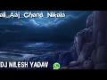 Download Lagu Gali Me Aaj Chand Nikala Hard Power Jaunpur Dholki Mix DJ Nilesh Yadav JaunpurMusic.con
