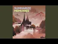 Download Lagu Summarize Memories MP3