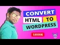 How to Convert HTML to WordPress in Hindi How to Make WordPress Website in Hindi Part - 1