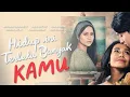 Lagu FILM DRAMA INDONESIA FULL MOVIE | HIDUP INI TERLALU BANYAK KAMU |