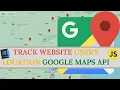 How to Track your Website User s Location With Google Maps Javascript API