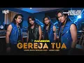 Lagu GEREJA TUA (PANBERS) - Progressive Pop Rock Cover Version
