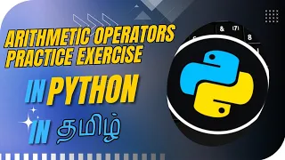 Python Arithmetic Operators Exercise Practice Problem Python Programming Episode 13 Tamil