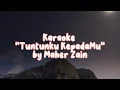 Karaoke Nasyid ♥️ Maher Zain ♥️ "Tuntunku Kepadamu" | #lagureligi #maherzain #karaokenashid