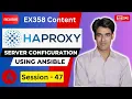 Session - 47 EX358 Exam Topic HAProxy Server Configuration Using Ansible Nehra Classes