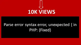 Parse error syntax error unexpected in PHP Fixed