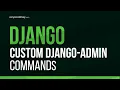 Learn Django - Build a custom command