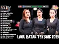 Lagu Batak Terbaru 2025 - Hist Terviral Saat Ini - Lagu Batak Full Album 2025 \u0026 Terpopuler!!