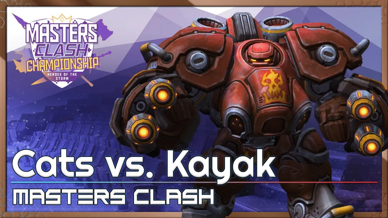 Cats vs. Kayak - Masters Clash Q1 - Heroes of the Storm 2022