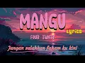 Download Lagu Mangu - fourtwnty | jangan salahkan faham ku kini | musik viral 2025