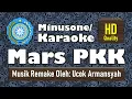 Download Lagu MARS PKK | KARAOKE HD QUALITY | LIRIK | SINGLE KEYBOARD COVER | UCOK ARMANSYAH