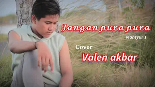 jangan pura pura mansyur s by valen akbar cover 