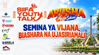 #LIVE: SEMINA YA VIJANA, BIASHARA NA UJASIRIAMALI ARUSHA