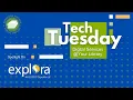 Tech Tuesday Spotlight on Explora