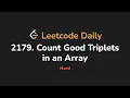 12179 Count Good Triplets in an Array Leetcode Daily - Python