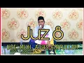 Download Lagu Juz 8 || Semaan Al Qur'an Merdu || Ust. Muhammad Anas Amrullah