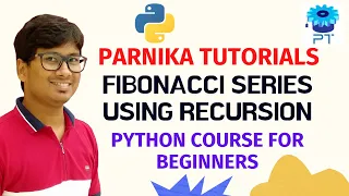L 39 PROGRAM TO PRINT FIBONACCI SERIES USING RECURSION PYTHON COURSE FOR BEGINNERS