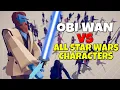 TABS Obi Wan Kenobi vs ALL Star Wars Units - Totally Accurate Battle Simulator New Update