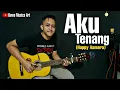 AKU TENANG - HAPPY ASMARA COVER GUIDRUM [LIRIK] BOWO MUSICA ART