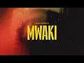 Mwaki - Sofiya Nzau & Zerb