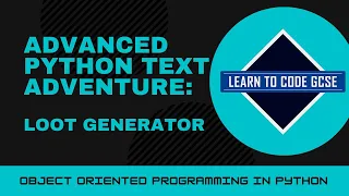 Advanced Python Text Adventure 3 - Loot Generator