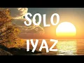 Download Lagu Solo by Iyaz Quality LYRICS