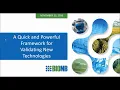 A Quick Powerful Framework for Validating New Technologies